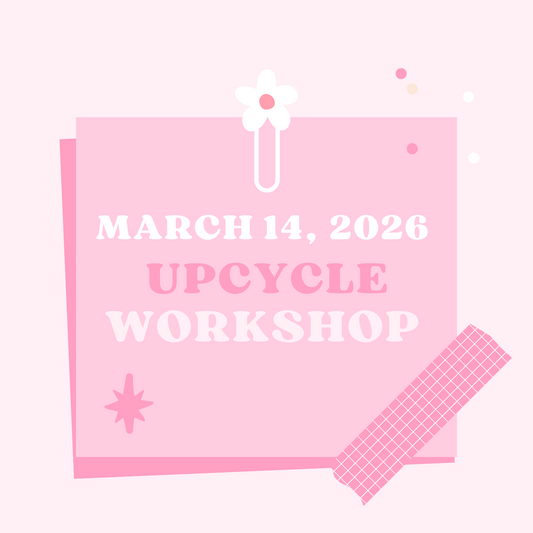 MARCH 14, 2026 UPCYCLE SEWING WORKSHOP