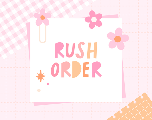 Rush Order