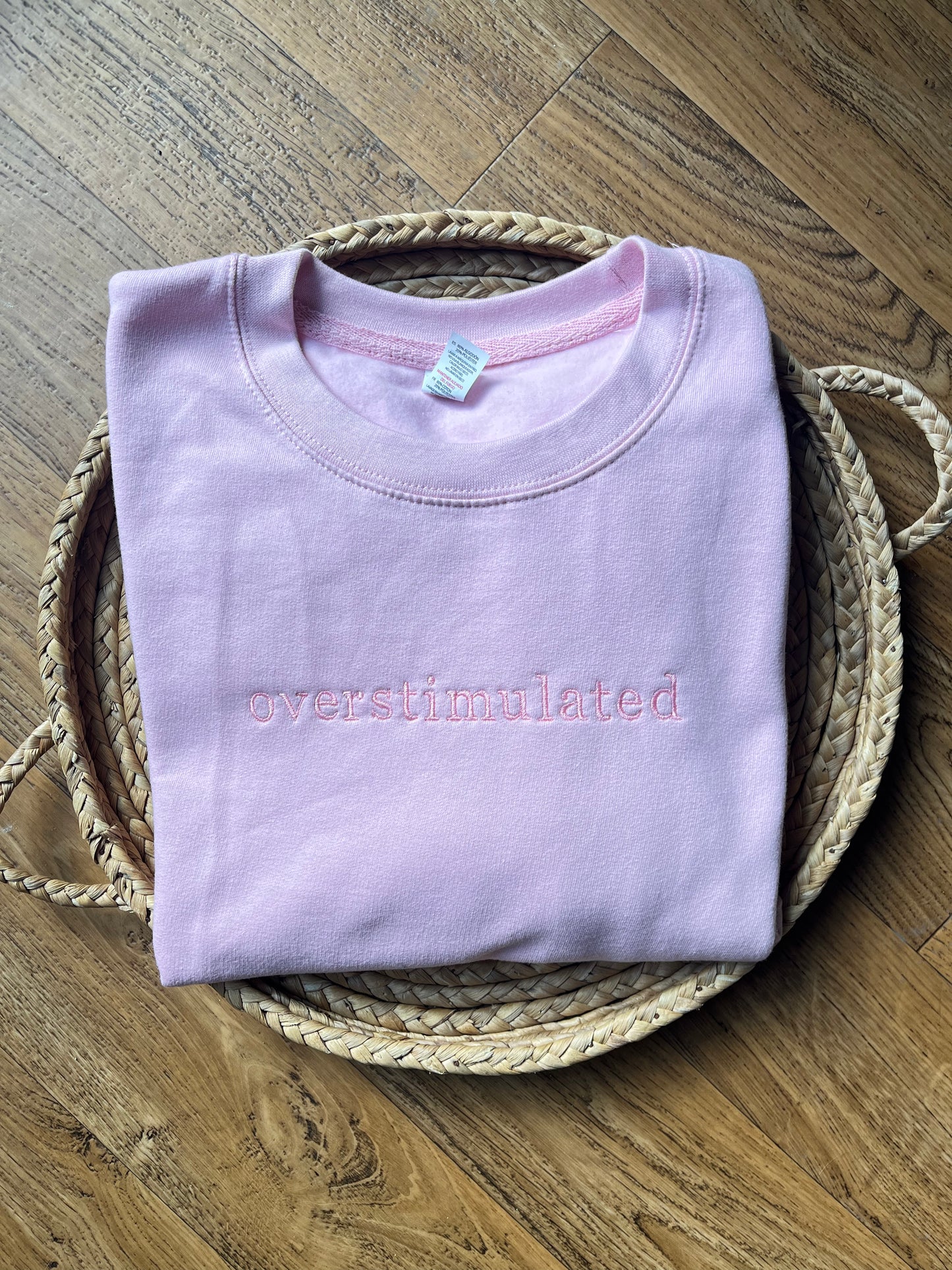 Overstimulated Sweatshirt