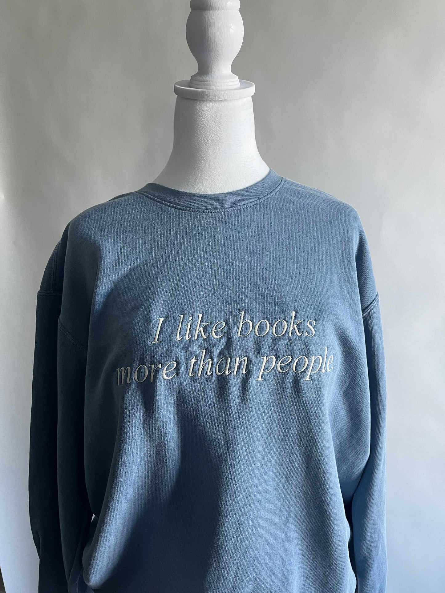 I like Books More than People Sweatshirt