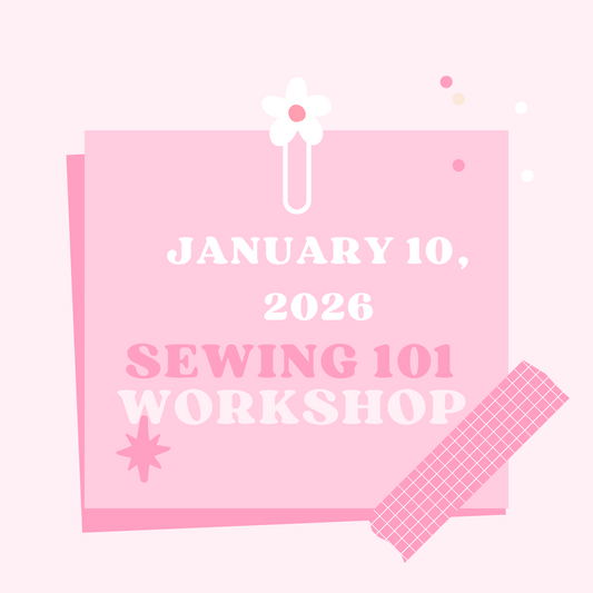 JANUARY 10, 2026 SEWING 101