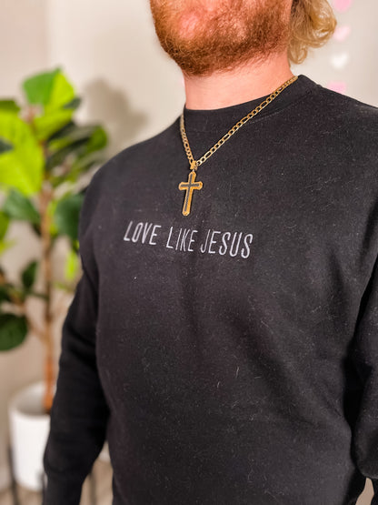 Love Like Jesus - Black and Gray