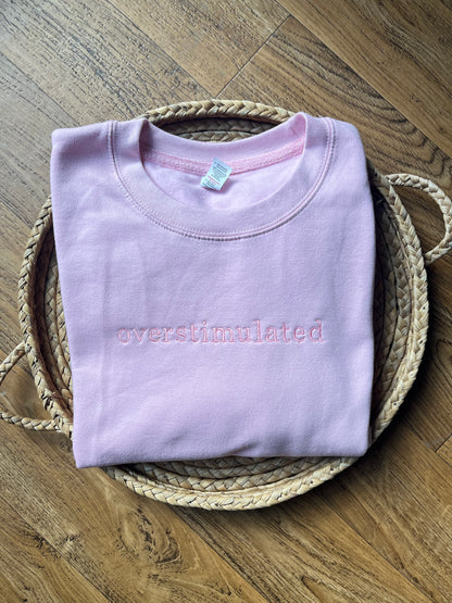 Overstimulated Sweatshirt
