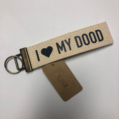 I love my Dood - Key Fob