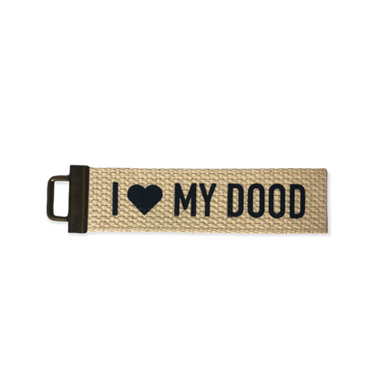 I love my Dood - Key Fob